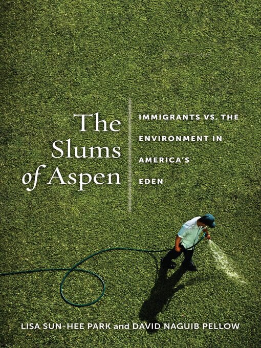 Title details for The Slums of Aspen by Lisa Sun-Hee Park - Available